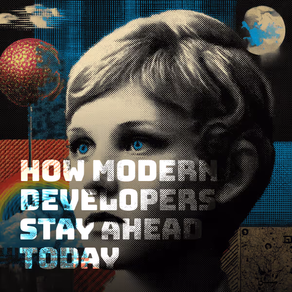 How Modern Developers Stay Ahead Today Feature Image